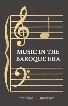 Music in the Baroque Era - From Monteverdi to Bach - Bukofzer, Manfred F.