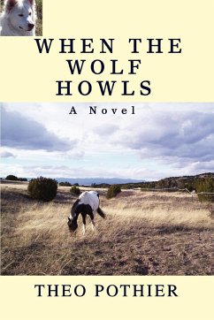 When the Wolf Howls - Pothier, Theo