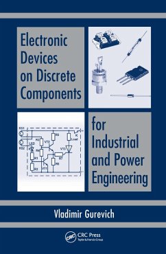 Electronic Devices on Discrete Components for Industrial and Power Engineering - Gurevich, Vladimir
