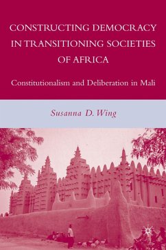 Constructing Democracy in Transitioning Societies of Africa - Wing, S.