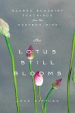 The Lotus Still Blooms