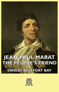 Jean-Paul Marat - The People's Friend - Bay, Ernest Belefort