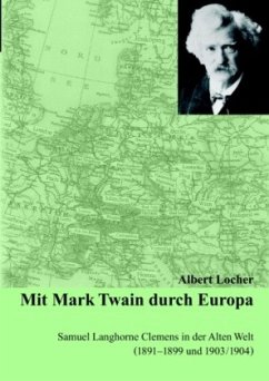 Mit Mark Twain durch Europa - Locher, Albert