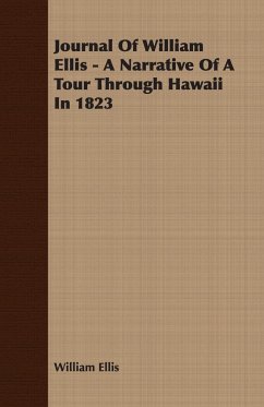 Journal Of William Ellis - A Narrative Of A Tour Through Hawaii In 1823 - Ellis, William