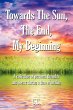 Towards The Sun, The End, My Beginning - Bild 1