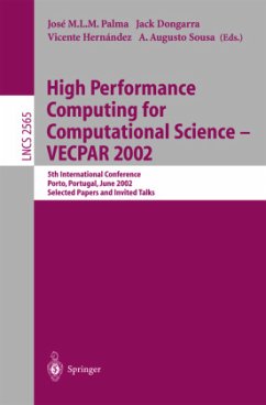 High Performance Computing for Computational Science - VECPAR 2002 - Palma, José M.L.M. / Dongarra, Jack / Hernadez, Vicente / Sousa, A. Augusto (eds.)