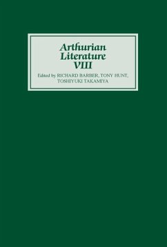 Arthurian Literature VIII - Barber, Richard / Hunt, Tony / Takamiya, Toshiyuki (eds.)