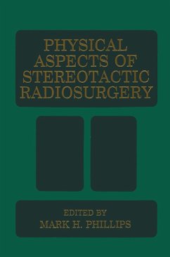 Physical Aspects of Stereotactic Radiosurgery - Phillips, M.H. (ed.)
