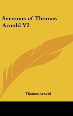 Sermons of Thomas Arnold V2 - Arnold, Thomas