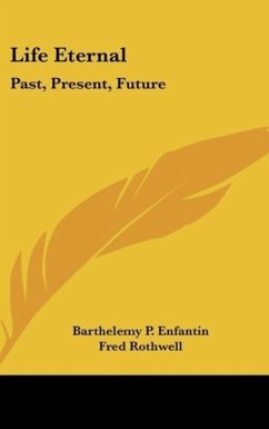 Life Eternal - Enfantin, Barthelemy P.