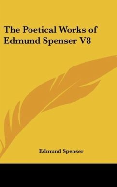 The Poetical Works of Edmund Spenser V8 - Spenser, Edmund
