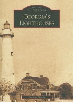 Georgia's Lighthouses - Morris, Patricia
