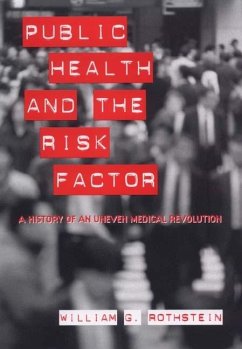 Public Health and the Risk Factor - Rothstein, William G