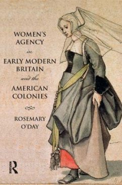 Women's Agency in Early Modern Britain and the American Colonies - O'Day, Rosemary
