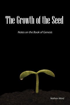 The Growth of the Seed - Ward, Nathan A.