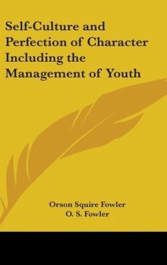 Self-Culture And Perfection Of Character Including The Management Of Youth