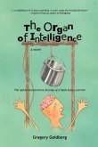 The Organ of Intelligence The Organ of Intelligence