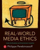 Real-World Media Ethics Real-World Media Ethics