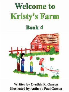 Welcome to Kristy's Farm, Book 4 - Garson, Cindy