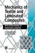 Mechanics of Textile and Laminated Composites - Bogdanovich, A.; Pastore, C.