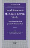 Jewish Identity in the Greco-Roman World: Jüdische Identität in Der Griechisch-Römischen Welt