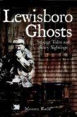 Lewisboro Ghosts:: Strange Tales and Scary Sightings