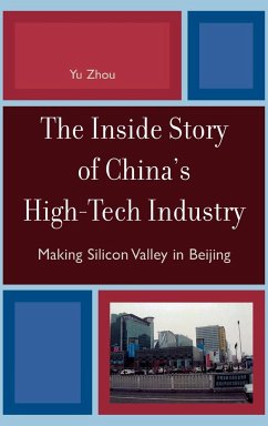 The Inside Story of China's High-Tech Industry - Zhou, Yu