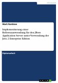Implementierung einer Referenzanwendung für den JBoss Application Server unter Verwendung der Java 2 Enterprise Edition