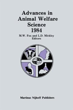 Advances in Animal Welfare Science 1984 - Fox, M.W. / Mickley, Linda D. (eds.)