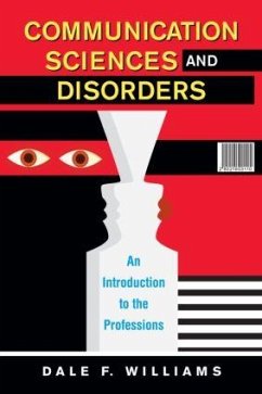Communication Sciences and Disorders - Williams, Dale F