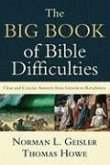 The Big Book of Bible Difficulties - Clear and Concise Answers from Genesis to Revelation