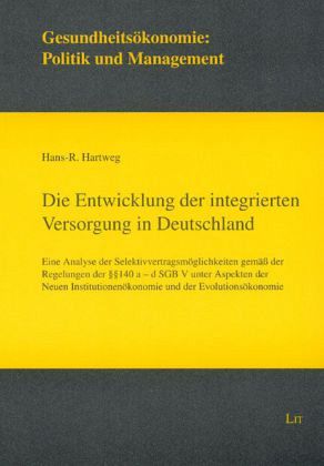 Die Entwicklung der integrierten Versorgung in Deutschland
