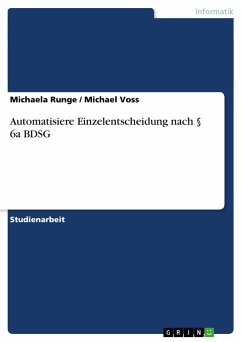 Automatisiere Einzelentscheidung nach § 6a BDSG - Voß, Michael;Runge, Michaela