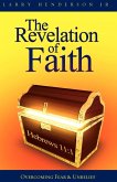 The Revelation of Faith The Revelation of Faith