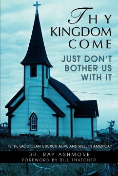 Thy Kingdom Come - Ashmore, Ray