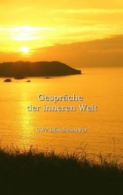 Gespräche der inneren Welt - Böschemeyer, Uwe
