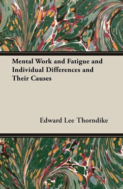 Mental Work and Fatigue and Individual Differences and Their Causes