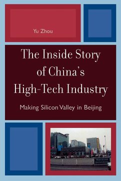 The Inside Story of China's High-Tech Industry - Zhou, Yu