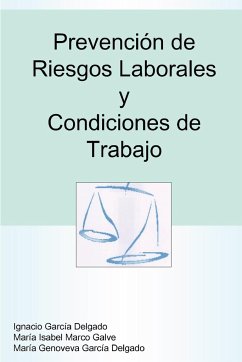 Prevencin de Riesgos Laborales y Condiciones de Trabajo - Galve, Mara Isabel Marco; Delgado, Mara Genoveva Garca; Delgado, Garca Ignacio