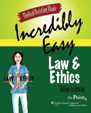 Medical Assisting Made Incredibly Easy: Law and Ethics: Law and Ethics