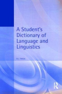 A Student's Dictionary of Language and Linguistics - Trask, Larry
