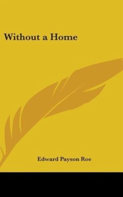 Without a Home - Roe, Edward P.