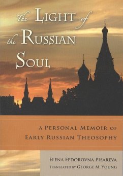 Light of the Russian Soul: A Personal Memoir of Early Russian Theosophy - Pisareva, Elena Fedorovna