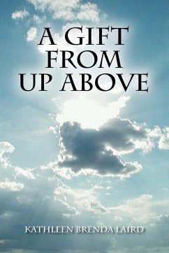 A Gift from Up Above - Laird, Kathleen Brenda