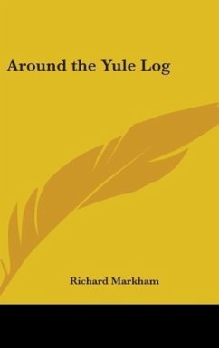 Around the Yule Log - Markham, Richard