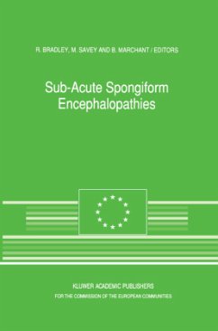 Sub-Acute Spongiform Encephalopathies - Bradley, R. / Savey, M. / Marchant, B. (eds.)