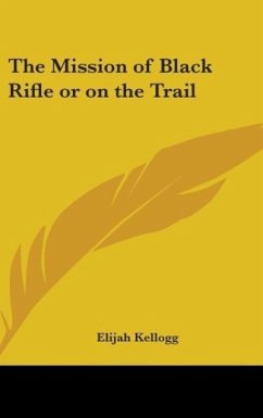 The Mission of Black Rifle or On the Trail