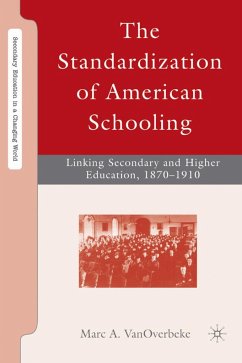 The Standardization of American Schooling - VanOverbeke, M.