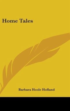 Home Tales - Hofland, Barbara Hoole