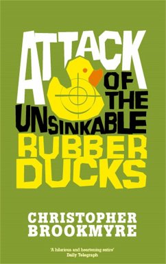 Attack Of The Unsinkable Rubber Ducks - Brookmyre, Christopher